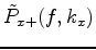 \begin{displaymath}\begin{cases}
\tilde{P}(f,k_x) & \mbox{for }fk_x \ge 0 \\
0 & \mbox{for }fk_x < 0
\end{cases} \quad ,\end{displaymath}