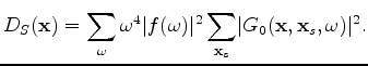$\displaystyle \widetilde{D}_S(\mathbf x, p_s) = \sum_{\omega} \omega^4 \lvert S(\mathbf x,\mathbf p_s,\omega) \rvert^2.$