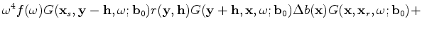$\displaystyle \omega^4 f(\omega) G(\mathbf x_s,\mathbf y-\mathbf h,\omega;\math...
...;\mathbf b_0) \Delta b(\mathbf x) G(\mathbf x,\mathbf x_r,\omega;\mathbf b_0) +$