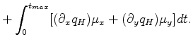 $\displaystyle +\int_{0} ^{t_{max}} [( \partial_x q_{H}) \mu_x + (\partial_y q_{H}) \mu_y ] d t.$