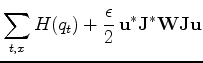 $\displaystyle \sum_{t,x} H(q_t) + \frac{\epsilon}{2} \,
\mathbf{u}^\ast \mathbf{J}^\ast \mathbf{W} \mathbf{J} \mathbf{u}$