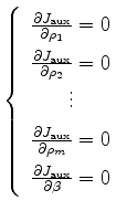 $\displaystyle \renewedcommand{arraystretch}{1.5} \left\{ \begin{array}{c} \frac...
...\ \frac{\partial{J_{\mathrm{aux}}}}{\partial{\beta}} = 0 \end{array} \, \right.$