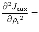 $\displaystyle \frac{\partial^2{J_{\mathrm{aux}}}}{\partial{\rho_i}^2} =$