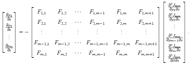 $\displaystyle \renewedcommand{arraystretch}{1.5} \begin{bmatrix}\frac{\partial{...
... \frac{\partial^2{J_{\mathrm{aux}}}}{\partial{\beta}\partial{s}} \end{bmatrix}.$