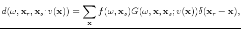 $\displaystyle d(\omega, \mathbf x_r, \mathbf x_s; v(\mathbf x)) = \sum_{\mathbf...
...(\omega, \mathbf x, \mathbf x_s; v(\mathbf x)) \delta(\mathbf x_r - \mathbf x),$