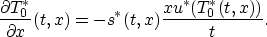 \begin{displaymath}
\frac{\partial T^*_0}{\partial x}(t,x)=-s^*(t,x)\frac{xu^*(T_0^*(t,x))}{t}.\end{displaymath}