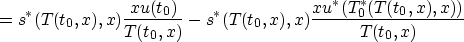 \begin{displaymath}
=s^*(T(t_0,x),x)\frac{xu(t_0)}{T(t_0,x)}-s^*(T(t_0,x),x)\frac{xu^*(T_0^*(T(t_0,x),x))}{T(t_0,x)}\end{displaymath}