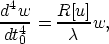 \begin{displaymath}
\frac{d^4w}{dt_0^4}=\frac{R[u]}{\lambda}w,\end{displaymath}