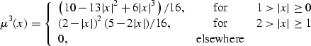\begin{displaymath}
 \mu^3(x) = \left\{\begin{array}
{lcr}
\displaystyle \left(1...
 ...vert x\vert \geq 1 \\ 0, & \mbox{elsewhere} &\end{array}\right.\end{displaymath}