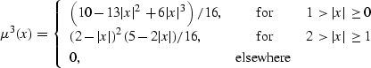\begin{displaymath}
 \mu^3(x) = \left\{\begin{array}
{lcr}
\displaystyle \left(1...
 ...vert x\vert \geq 1 \\ 0, & \mbox{elsewhere} &\end{array}\right.\end{displaymath}