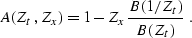 \begin{displaymath}
 A(Z_t,Z_x) = 1 - Z_x \frac{B(1/Z_t)}{B(Z_t)}\;.\end{displaymath}