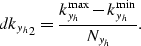 \begin{displaymath}
{dk_{y_h}}_{2}=\frac{k_{y_h}^{\rm max}-k_{y_h}^{\rm min}}{N_{y_h}}.\end{displaymath}