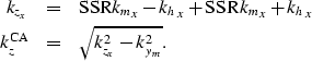 \begin{eqnarray}
k_{z_{x}}&=& {\rm SSR}{{k_m}_x-{k_h}_x} + {\rm SSR}{{k_m}_x+{k_h}_x} \nonumber \\ k_z^{\rm CA}&=& \sqrt{k_{z_{x}}^2 - k_{y_m}^2}.\end{eqnarray}