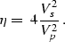 \begin{displaymath}
\eta =\;4 \frac{V_s^2}{V_p^2}\;.\end{displaymath}