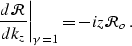 \begin{displaymath}
\left. \frac{d \mathcal R}{d\k_z}\right\vert _{\gamma=1} = -i z \mathcal R_o.\end{displaymath}