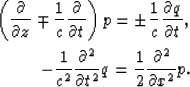\begin{eqnarray}
\left(\frac{\partial}{\partial z}\mp\frac{1}{c}\frac{\partial}{...
 ...al^2}{\partial t^2}q=\frac{1}{2}\frac{\partial^2}{\partial x^2}p .\end{eqnarray}