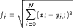 \begin{displaymath}
f_j=\sqrt{\sum_{i=0}^N (x_i-y_{j,i})^2}\end{displaymath}