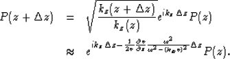 \begin{eqnarray}
P(z+\Delta z)&=&\sqrt{\frac{k_z(z+\Delta z)}{k_z(z)}}e^{ik_z\De...
 ...ial v}{\partial z}\frac{\omega^2}{\omega^2-(k_xv)^2}\Delta z}P(z).\end{eqnarray}