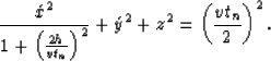 \begin{displaymath}
\frac{\acute{x}^{2}}{1+\left( \frac{2h}{vt_{n}}\right) ^{2}}+\acute{y}^{2}+z^{2}=\left(\frac{vt_{n}}{2} \right) ^{2}.\end{displaymath}