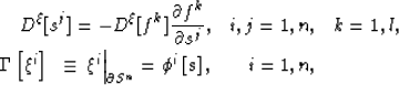 \begin{eqnarray}
D^{\xi}[s^j] = - D^{\xi} [ f^k ] \frac{\partial f^k}{\partial s...
 ...rtial S^n}
= \phi^i \left[ \mathbf{s} \right], & \quad i=1,n, & \,\end{eqnarray}