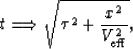\begin{displaymath}
t \Longrightarrow \sqrt{ \tau^2 + \frac{x^2}{V_{\rm eff}^2}},\end{displaymath}