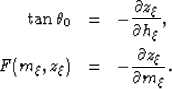\begin{eqnarray}
\tan{\theta_0}&=& -\frac{\partial z_\xi}{\partial h_\xi}, \nonumber\\ \d &=& -\frac{\partial z_\xi}{\partial m_\xi}. \nonumber\end{eqnarray}