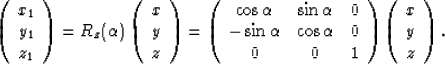\begin{displaymath}
\left( \begin{array}
{c} x_1\ y_1\ z_1 
 \end{array}\right...
 ...ght)
\left( \begin{array}
{c} x\ y\ z 
 \end{array} 
\right).\end{displaymath}