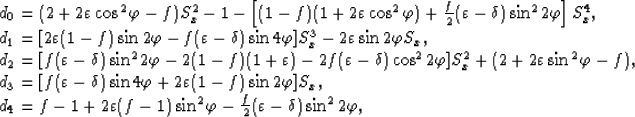 \begin{displaymath}
\begin{array}
{l}
d_0=(2+2\varepsilon\cos^2\varphi-f)S_x^2-
...
 ...phi-\frac{f}{2}(\varepsilon-\delta)\sin^22\varphi,
 \end{array}\end{displaymath}