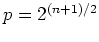 $ p=2^{(n+2)/2}$