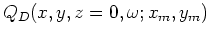 $ Q_U(x,y,z=0,\omega;x_m,y_m)$