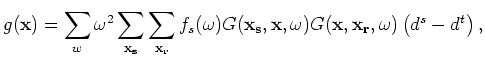 $\displaystyle {H} \left ({\bf x}, {\bf x'} \right ) =\sum_{w}\omega^{4} \sum_{\...
...
\sum_{\bf x_{r}} G ({\bf x, x_{r}, \omega}) \bar G ({\bf x', x_{r}, \omega})
,$