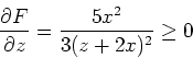 \begin{displaymath}
\frac{\partial F}{\partial x} = \frac{9z^2 + 16xz + 16x^2}{6...
...2} \ge 0
\quad\hbox{if}\quad x \ge 0, \quad \& \quad z \ge 0.
\end{displaymath}