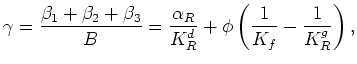$\displaystyle \gamma = \frac{\beta_1+\beta_2+\beta_3}{B} = \frac{\alpha_R}{K_R^d} + \phi\left(\frac{1}{K_f} - \frac{1}{K_R^g}\right),$