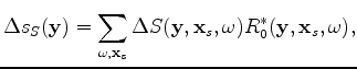 $\displaystyle \Delta R(\mathbf y,\mathbf x_s,\omega) = -2 \omega^2 \sum_{\mathb...
...) \Delta I(\mathbf x, \mathbf h) R_0(\mathbf x + \mathbf h,\mathbf x_s,\omega),$