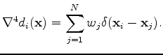 $\displaystyle d_i(\mathbf{x})=\sum_{j=1}^N w_j G(\mathbf{x}_i-\mathbf{x}_j),$