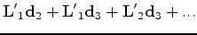 $\displaystyle {\mathbf L'}_1 {\mathbf d_2} + {\mathbf L'}_1 {\mathbf d_3} + {\mathbf L'}_2 {\mathbf d_3} + ...$