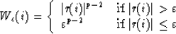 \begin{displaymath}
W_{\varepsilon}(i) = \left\{ \begin{array}
{ll} 
 \vert r(i)...
 ...mbox{if $\vert r(i)\vert\leq \varepsilon$}
 \end{array} \right.\end{displaymath}