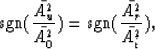 \begin{displaymath}
\mbox{sgn}({\bar{A^2_u}\over \bar{A^2_0}})
= \mbox{sgn}({\bar{A^2_r}\over \bar{A^2_i}}),\end{displaymath}