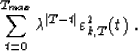 \begin{displaymath}
\sum_{t=0}^{T_{max}}\lambda^{\vert T-t\vert}\varepsilon^2_{k,T}(t) \;.\end{displaymath}