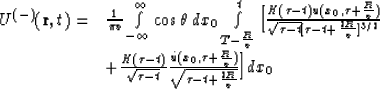 \begin{displaymath}
\begin{array}
{cl}
 U^{(-)}({\bf r}, t) =
 & {1\over \pi v}
...
 ...r v})\over
 \sqrt{\tau-t+{2R\over v}}
 }
 \Big ]dx_0\end{array}\end{displaymath}