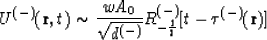 \begin{displaymath}
U^{(-)}({\bf r},t) \sim {wA_0 \over \sqrt{d^{(-)}}} R^{(-)}_{-{1 \over2}}
[t-\tau^{(-)}({\bf r})]\end{displaymath}