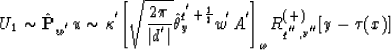 \begin{displaymath}
U_{1} \sim \hat{{\bf P}}_{w^{'}} u \sim \kappa^{'} {\left[ \...
 ...A^{'} \right] }_{\omega}R^{(+)}_{q^{''},
\nu ^{''}}[y-\tau (x)]\end{displaymath}