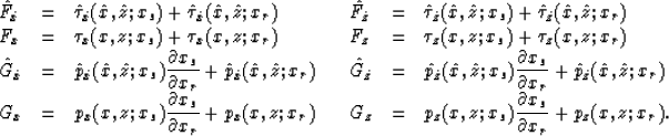 \begin{displaymath}
\begin{array}
{lll}
\hat{F}_{\hat{x}} & = & \hat{\tau}_{\hat...
 ...yle{\partial x_s \over \partial x_r}+
 p_z(x,z;x_r).\end{array}\end{displaymath}