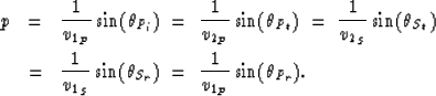 \begin{eqnarray}
p & = & \frac{1}{v_{1_P}} \sin(\theta_{P_i}) \ =\ 
\frac{1}{v_{...
 ...S}} \sin(\theta_{S_r}) \ =\ 
\frac{1}{v_{1_P}} \sin(\theta_{P_r}).\end{eqnarray}