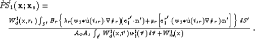 \begin{eqnarray}
\lefteqn{\grave{P}\!\acute{S_1}({\bf x};{\bf x}_s) = } \nonumbe...
 ...s \int_{t'}W_d^2({\bf x},t') w_1^2(t')\,dt' + W_m^2({\bf x}) } \;.\end{eqnarray}