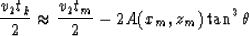 \begin{displaymath}
\frac{v_2t_k}{2} \approx \frac{v_2t_m}{2} - 2A(x_m,z_m)\tan^3\theta \end{displaymath}