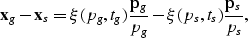 \begin{displaymath}
{\bf x}_g - {\bf x}_s = \xi(p_g,t_g)\frac{{\bf p}_g}{p_g}
 - \xi(p_s,t_s)\frac{{\bf p}_s}{p_s} ,\end{displaymath}