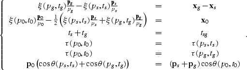 \begin{displaymath}
\left\{ \begin{array}
{ccc}

 \xi(p_g,t_g)\frac{{\bf p}_g}{p...
 ... p}_s + {\bf p}_g) \cos \theta(p_0,t_0)

 \end{array} \right. .\end{displaymath}
