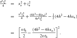 \begin{displaymath}
\begin{array}
{lcl}
{{v^2 t_s^2} \over 4} & = & x_s^2+z_s^2
...
 ..._h}\over 2}-{(4h^2-4hx_s) \over {2vt_h}} \right]^2}.\end{array}\end{displaymath}