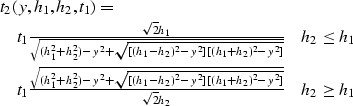 \begin{eqnarray}
\lefteqn{t_2(y,h_1,h_2,t_1)=} \nonumber \\ & {t}_{1}\frac{\sqrt...
 ...-y^2][(h_1+h_2)^2-y^2]}}
}{\sqrt{2}h_2} & h_{2}\geq h_{1}\nonumber\end{eqnarray}